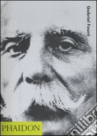 Gabriel Faurè. Ediz. inglese