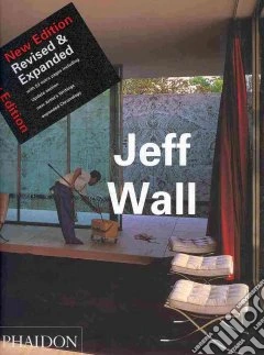Jeff Wall. Ediz. illustrata