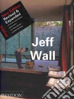 Jeff Wall. Ediz. illustrata libro