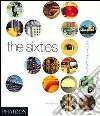 The sixties. Decade of design revolution. Ediz. illustrata libro di Jackson Lesley