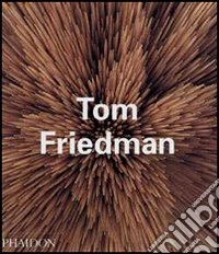 Tom Friedman. Ediz. illustrata
