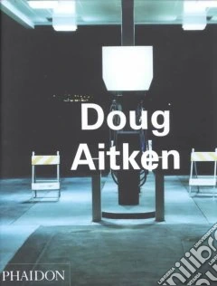 Doug Aitken. Ediz. illustrata