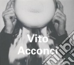 Vito Acconci. Ediz. illustrata libro