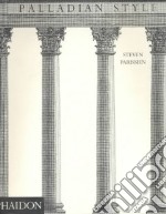 Palladian style. Ediz. illustrata