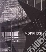 Morphosis. Ediz. illustrata