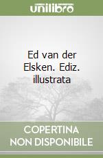 Ed van der Elsken. Ediz. illustrata libro