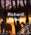 Richard Prince. Ediz. inglese libro