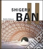 Shigeru Ban. Ediz. inglese libro