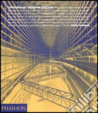 Contemporary world architecture. Ediz. illustrata libro