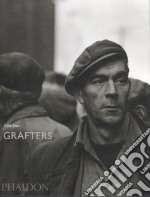 Grafters. Ediz. illustrata