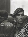 Grafters. Ediz. illustrata libro