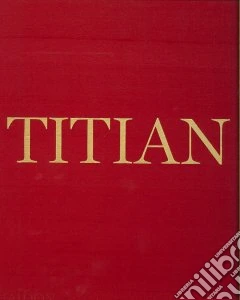 Titian. Ediz. illustrata