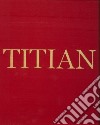 Titian. Ediz. illustrata libro