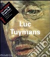 Luc Tuymans. Ediz. illustrata libro