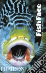 FishFace. Ediz. illustrata libro