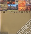 The synagogue. Ediz. illustrata libro