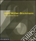 Josef Müller-Brockmann. Ediz. illustrata libro