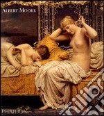 Albert Moore. Ediz. inglese