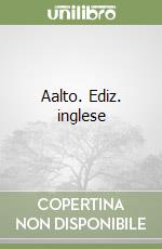 Aalto. Ediz. inglese libro