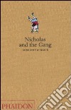 Nicholas and the Gang. Ediz. illustrata libro