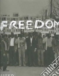 Freedom. Ediz. illustrata libro