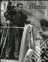 François Truffaut at work. Ediz. illustrata libro di Le Berre Carole