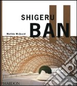 Shigeru Ban. Ediz. inglese libro