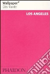 Los Angeles. Ediz. inglese libro
