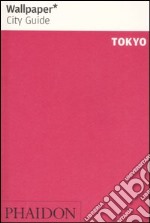 Tokyo. Ediz. inglese libro