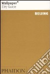 Beijing. Ediz. inglese libro