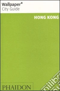 Hong Kong. Ediz. illustrata