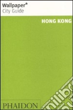 Hong Kong. Ediz. illustrata libro