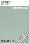 San Francisco. Ediz. inglese libro