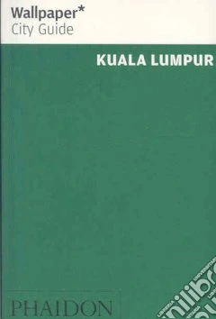 Kuala Lumpur. Ediz. inglese