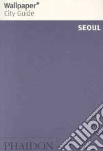 Seoul. Ediz. inglese libro