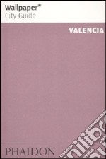 Valencia. Ediz. inglese libro