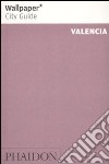 Valencia. Ediz. inglese libro