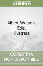 Albert Watson. Ediz. illustrata libro