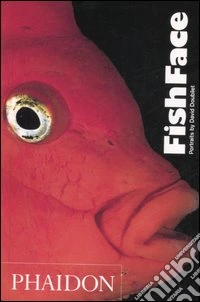 FishFace. Ediz. illustrata