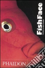 FishFace. Ediz. illustrata libro