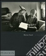 Martine Franck. Ediz. illustrata libro