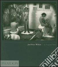 Joel-Peter Witkin. Ediz. inglese