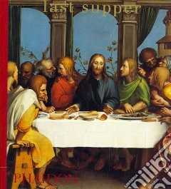 Last supper. Ediz. illustrata