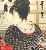 Japonisme. Cultural crossings between Japan and the West. Ediz. illustrata