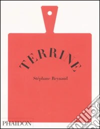 Terrine. Ediz. illustrata