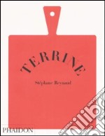 Terrine. Ediz. illustrata libro