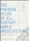 The Phaidon Atlas of 21st Century World Architecture libro
