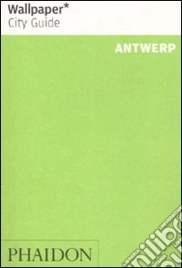 Antwerp. Ediz. illustrata