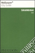 Shanghai 2009. Ediz. inglese libro