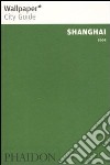 Shanghai 2009. Ediz. inglese libro